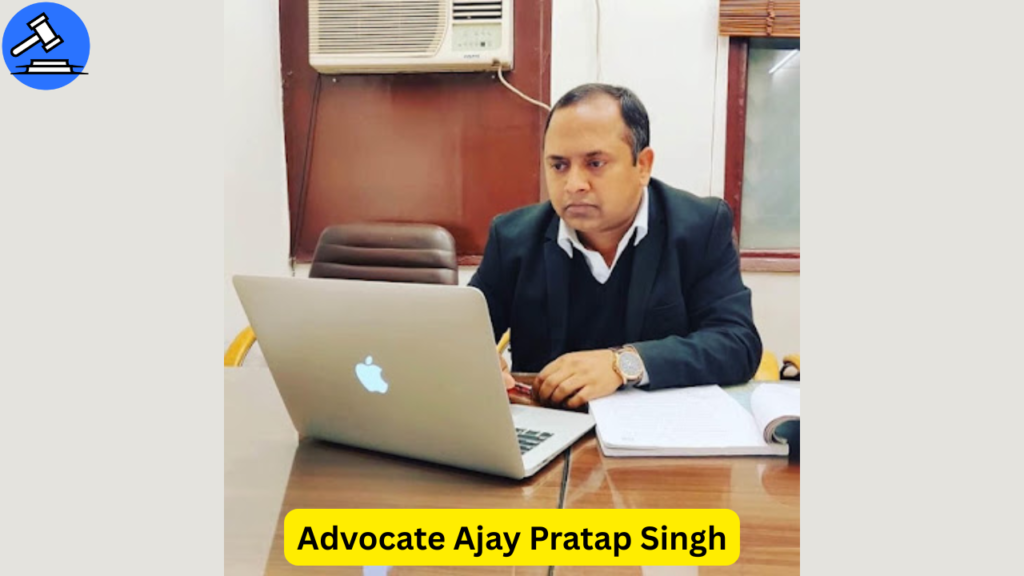 Advocate Ajay Pratap Singh – Cyber Crime & Criminal Law Expert at Delhi High Court