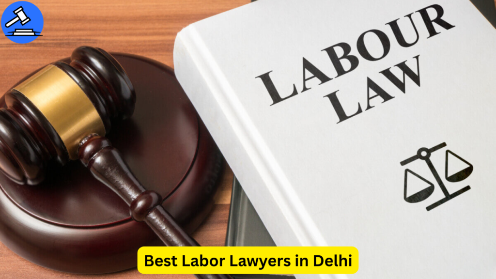 Gavel and labor law book representing legal services by the best labor lawyers in Delhi.