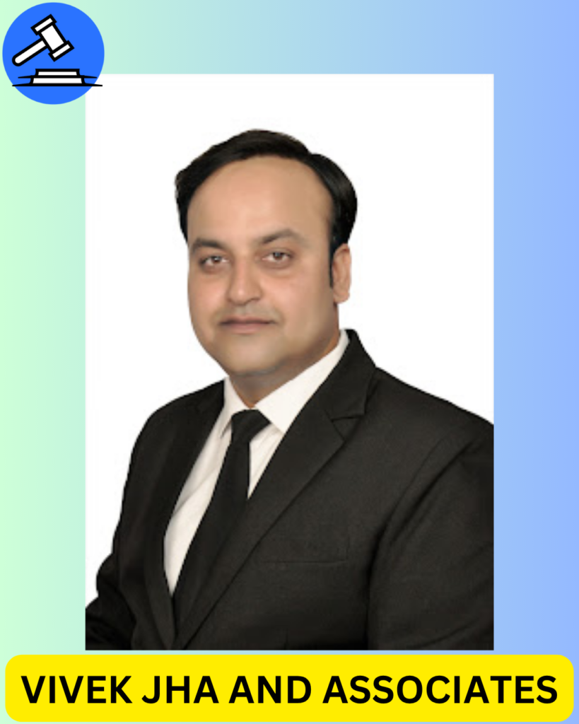 Vivek Jha and Associates is a leading law firm offering end-to-end legal services in real estate and property matters. Their areas of expertise include property registration, lease agreements, builder-buyer conflicts, and RERA advisory. Backed by a client-first approach and deep legal knowledge, they have earned a reputation among the best real estate lawyers in Delhi, delivering transparent, ethical, and effective legal solutions for individuals and businesses alike.