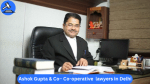 Ashok Gupta & Co – Experienced Society Advocates in Delhi for Cooperative Housing Matters