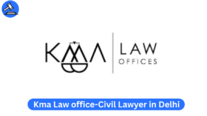 Kma Law Office | Best Lawyer in Delhi for Domestic Violence Cases