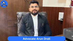 Advocate Arun Drall – Best Matrimonial Lawyer in Delhi