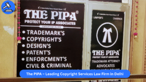 The PIPA – Leading Copyright Services Law Firm in Delhi