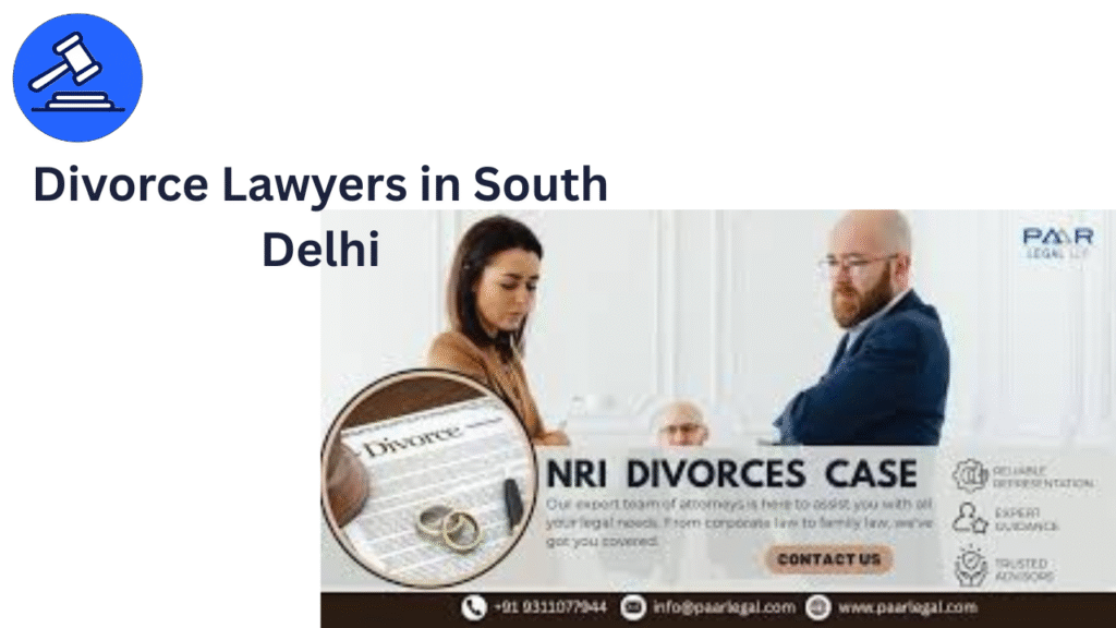 Divorce Lawyers in South Delhi