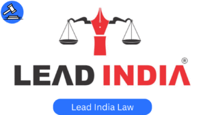 Lead India Law – Trusted Civil & Banking Lawyers in Delhi