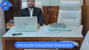 Advocate Devashish Maharishi – Famous Divorce Lawyer in Delhi