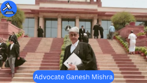 Advocate Ganesh Mishra – Reliable Anticipatory Bail Lawyers in Delhi