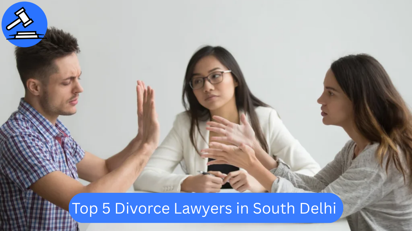 Top 5 Divorce Lawyers in South Delhi Best Divorce LawyerFebruary