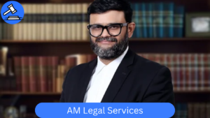 AM Legal Services – Top Criminal Lawyers in Delhi & Expert Legal Consultants